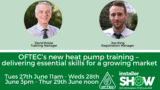 OFTEC’s heat pump training in InstallerSHOW event programme